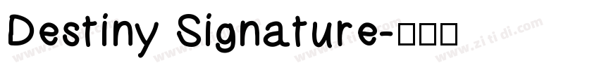 Destiny Signature字体转换